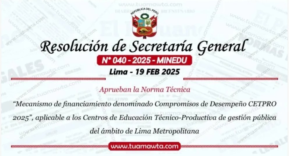 RSG N.° 040-2025-MINEDU – Aprueban los Compromisos de Desempeño CETPRO 2025